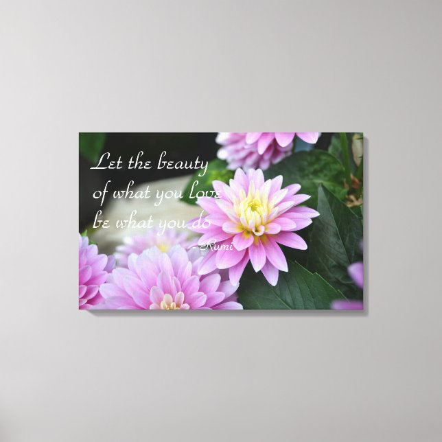 Rumi Quote Dahlia Canvas Print (Front)