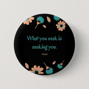 Rumi Seeking Quote 6 Cm Round Badge