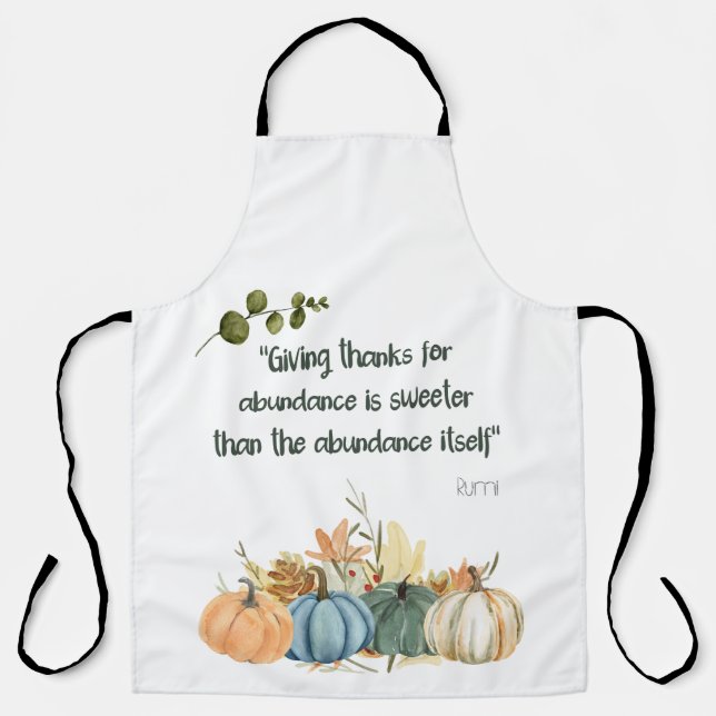 Rumi Thanksgiving Quote- Happy Thanksgiving  Apron (Front)