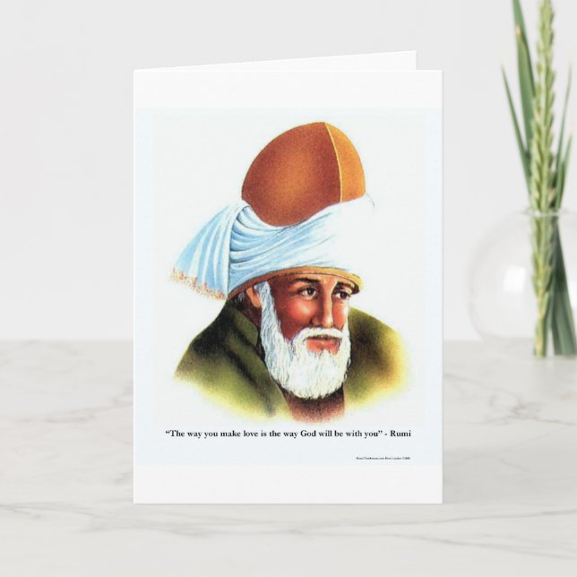 Rumi The Way You Make Love Quote Gifts Tees Cards (Front)