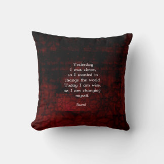 Rumi Wisdom Quote About Change & Cleverness Cushion