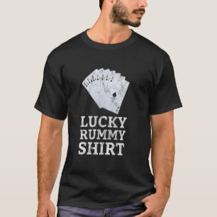 Rummy Lucky Rummy Players Funny Rummy Card Game Vi T-Shirt