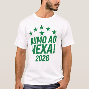 Rumo ao Hexa 2026  T-Shirt