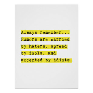 Rumours Are Carried by Haters Motivational Poster