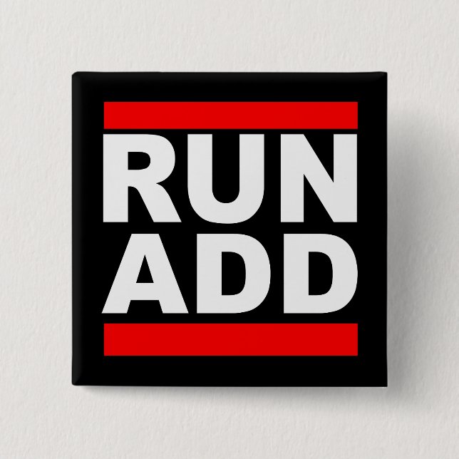 Run Add Funny Attention Deficit Disorder  15 Cm Square Badge (Front)