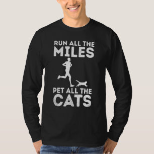 Run All The Miles Pet All The Cats Kitten Pride T-Shirt