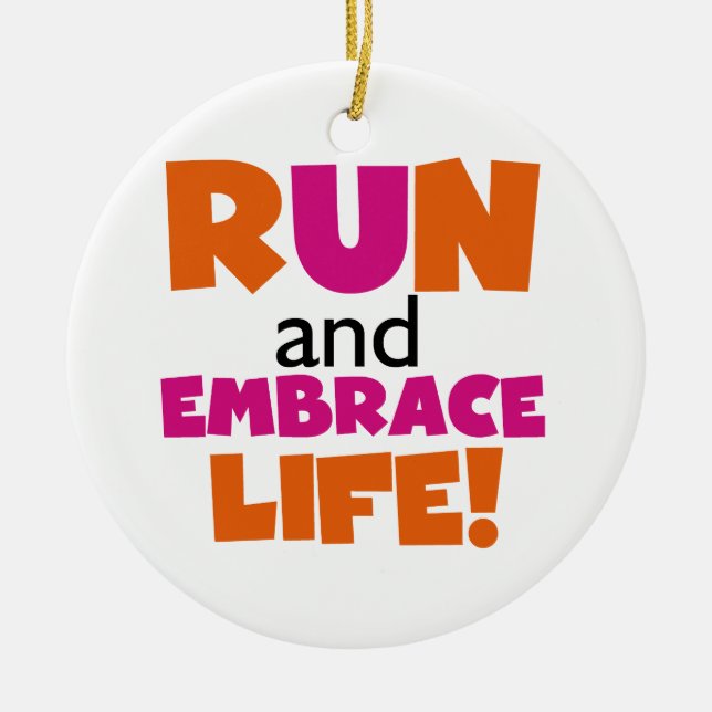 Run and Embrace Life Orange Pink Ceramic Tree Decoration (Front)