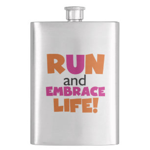 Run and Embrace Life Orange Pink Hip Flask