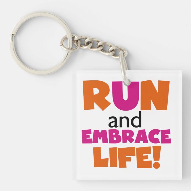 Run and Embrace Life Orange Pink Key Ring (Front)
