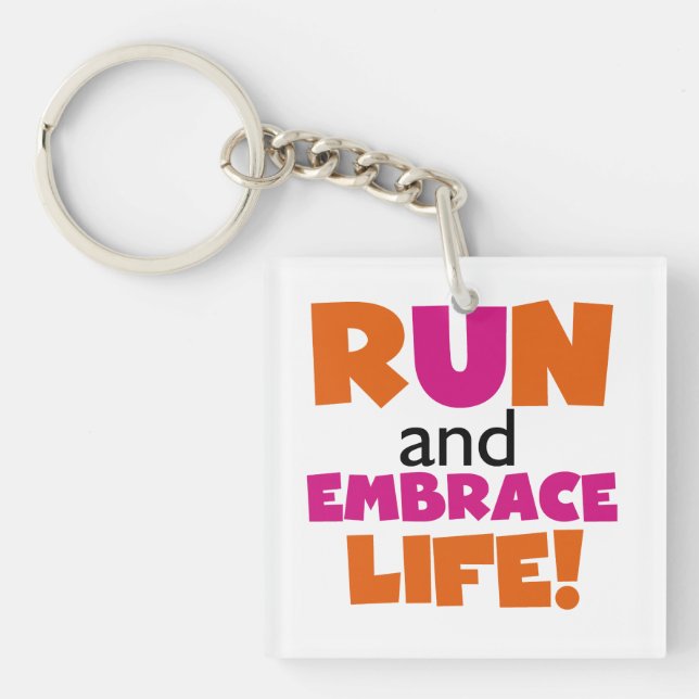 Run and Embrace Life Orange Pink Key Ring (Front)