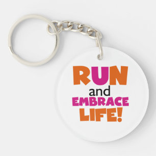 Run and Embrace Life Orange Pink Key Ring