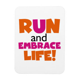 Run and Embrace Life Orange Pink Magnet