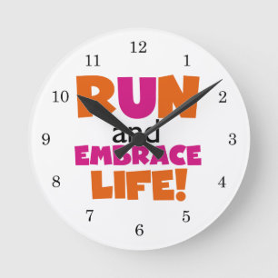 Run and Embrace Life Orange Pink Round Clock