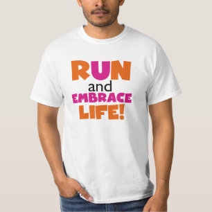 Run and Embrace Life Orange Pink T-Shirt