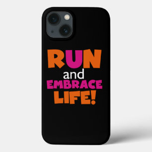 Run and Embrace Life Orange Pink Text iPhone 13 Case