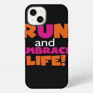 Run and Embrace Life Orange Pink Text iPhone 13 Case