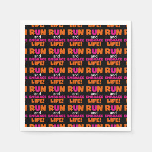 Run and Embrace Life Orange Pink Text Napkin