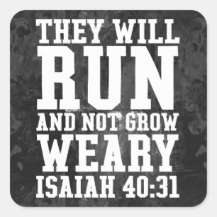 Run and Not Grow Weary Christian Bible Running Square Sticker