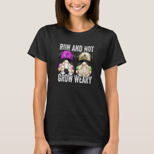 Run And Not Grow Weary Running Quote For Runners T-Shirt