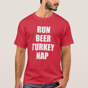 Run Beer Turkey Nap (ON DARK) T-Shirt