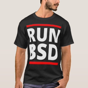 Run BSD Systems Admin Computer Nerd Hackers  T-Shirt