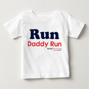 Run Daddy Run Baby T-Shirt