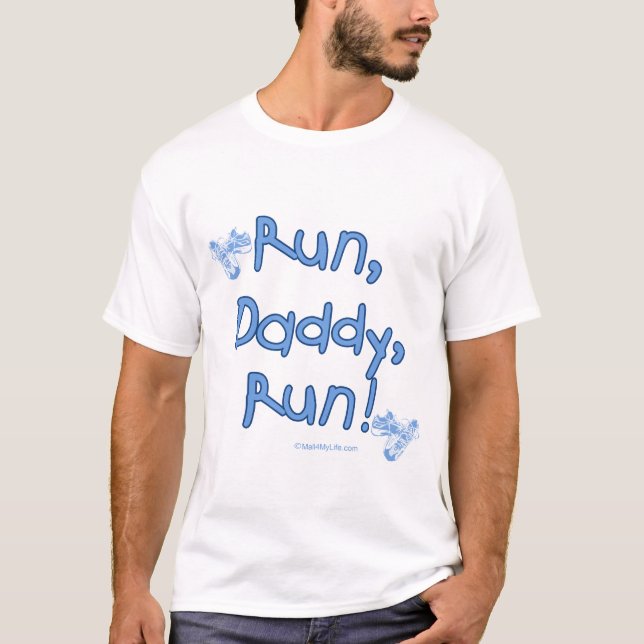 Run Daddy Run - Blue T-Shirt (Front)