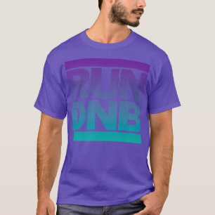 RUN DNB  (2)  T-Shirt