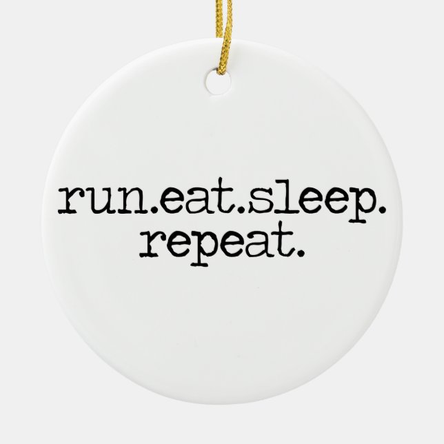 run eat sleep ornament (Front)