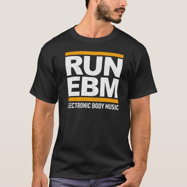 RUN EBM. Electronic body music T-Shirt (Front)