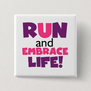 Run Embrace Life Purple Pink 15 Cm Square Badge