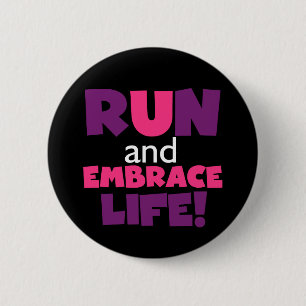 Run Embrace Life Purple Pink 6 Cm Round Badge