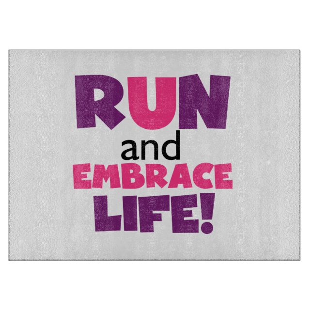 Run Embrace Life Purple Pink Cutting Board (Front)