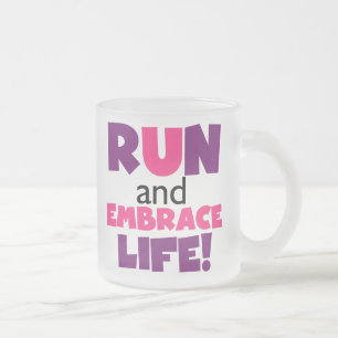 Run Embrace Life Purple Pink Frosted Glass Coffee Mug
