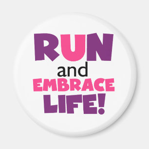 Run Embrace Life Purple Pink Magnet