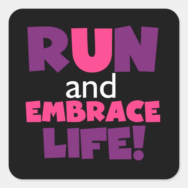Run Embrace Life Purple Pink Square Sticker (Front)