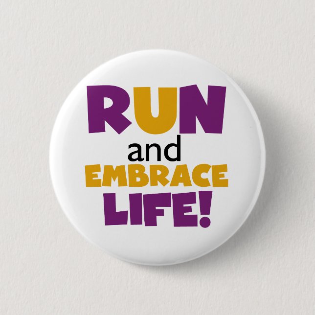 Run Embrace Life Purple Yellow 6 Cm Round Badge (Front)