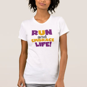 Run Embrace Life Purple Yellow T-Shirt