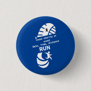 Run For A Good Cause Charity Or Event Promotion    3 Cm Round Badge