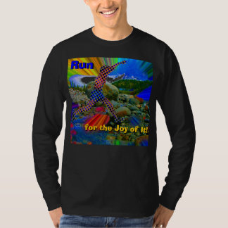 Run for the Joy of It! T-Shirt