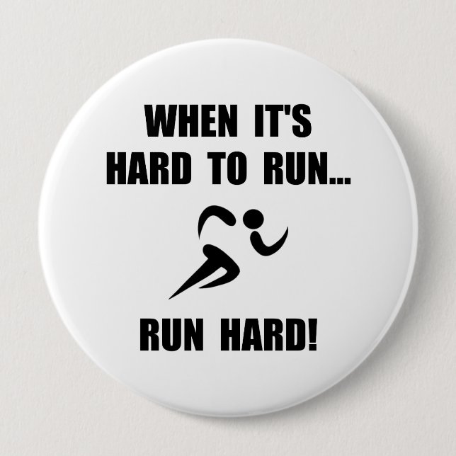Run Hard 10 Cm Round Badge (Front)
