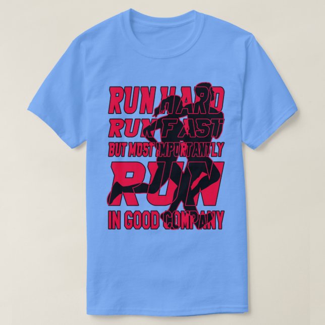Run hard and fast Red T-Shirt (Design Front)