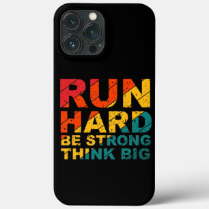 Run hard, be strong, think big Case-Mate iPhone ca 13 Pro Max Case