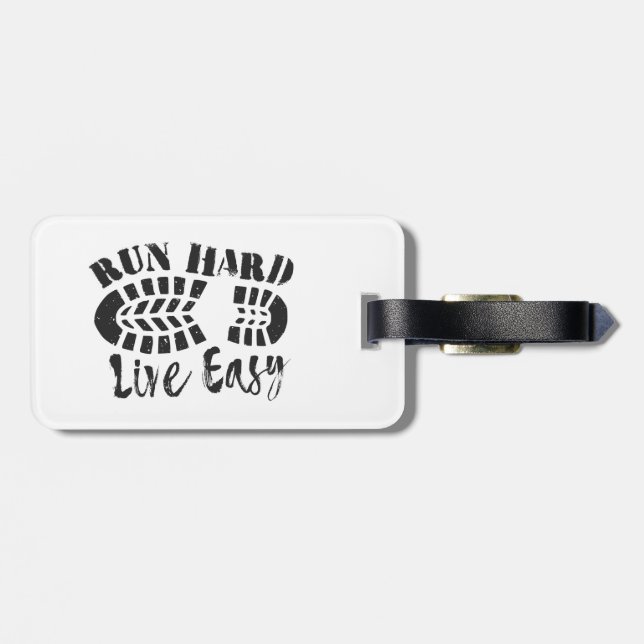 Run Hard, Live Easy Luggage Tag (Back Horizontal)