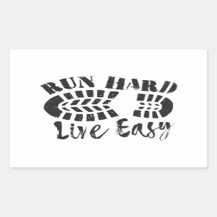 Run Hard, Live Easy Rectangular Sticker