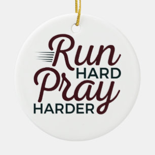 Run Hard Pray Harder Running Runner Christian Ceramic Tree Decoration