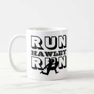 RUN HAWLEY RUN COFFEE MUG