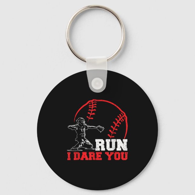 Run I Dare You Funny Baseball Catcher Baseball Pla Key Ring (Front)