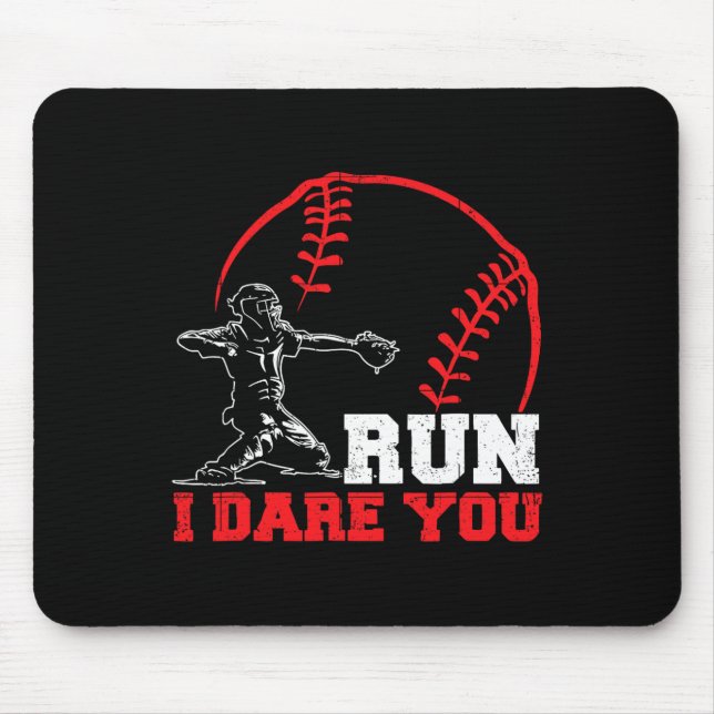 Run I Dare You Funny Baseball Catcher Baseball Pla Mouse Mat (Front)