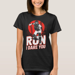 Run I Dare You Sell Catcher Funny Sell Catcher Quo T-Shirt